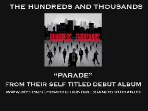 The Hundreds and Thousands - Parade [AUDIO]