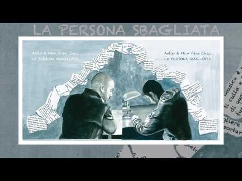 05 - Grazie pt.1 - ASTIO & NON DIRE CHAZ | La persona sbagliata