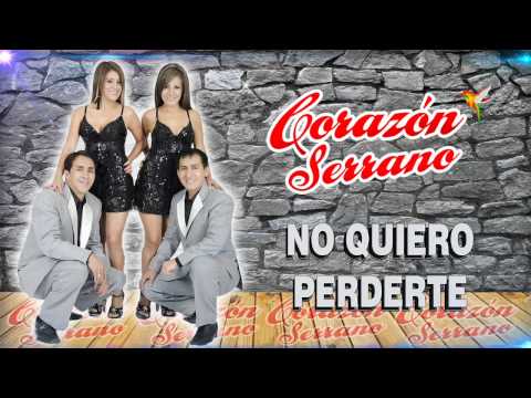 No Quiero Perderte - Corazon Serrano