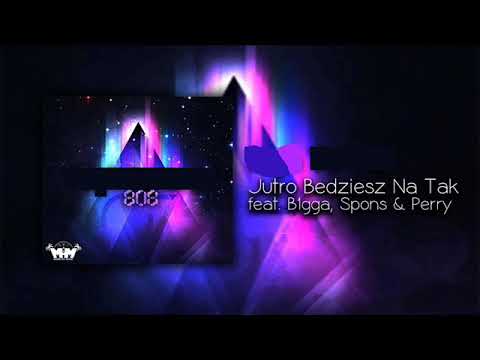 B1gga, Perry, Spons - Jutro Będziesz Na Tak