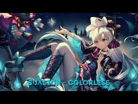 Suasion - Colorless | Nightcore
