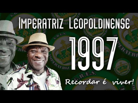 Recordar é Viver Desfile Imperatriz Leopoldinense 1997