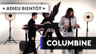 COLUMBINE - "Adieu bientôt"