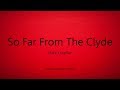 Mark Knopfler - So Far From The Clyde (Lyrics) - Get Lucky (2009)