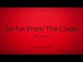 Mark Knopfler - So Far From The Clyde (Lyrics) - Get Lucky (2009)