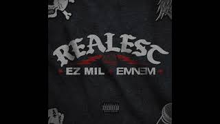 Ez Mil &amp; Eminem - Realest (AUDIO)