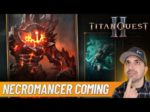 New ROADMAP Dropped... Titan Quest 2 Cooking In 2026! Necromancer Confirmed!!