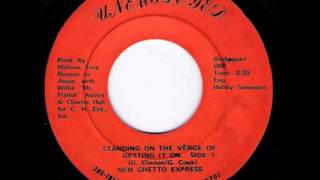 New Ghetto Express - Standing On The Verge Of Getting It On