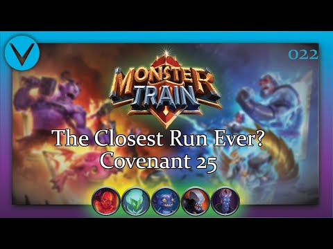 Covenant 25 Melting/Stygian | A Little too Close to Call | Monster Train Episode 22