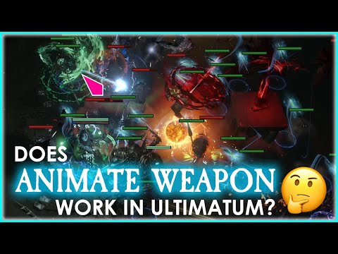 PoE 3.14 - Animate Weapon in Ultimatum...