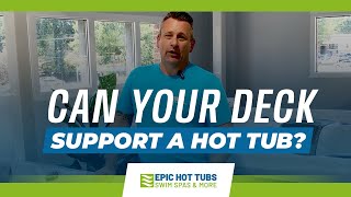 How to Determine If a Deck Can Support a Hot Tub