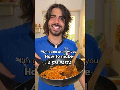 How to make $75 PASTA