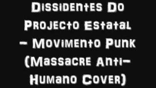Dissidentes Do Projecto Estatal - Movimento Punk