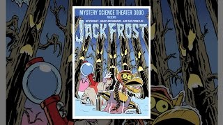 Mystery Science Theater 3000: Jack Frost