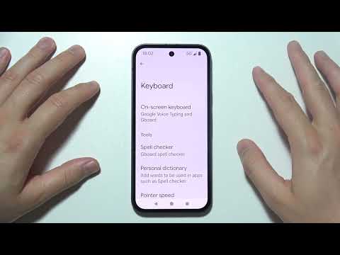 Google Pixel Phone: How to Open All Keyboard Settings