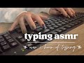 ASMR Typing - Over 1 Hour of Satisfying Fast Typing - No Talking