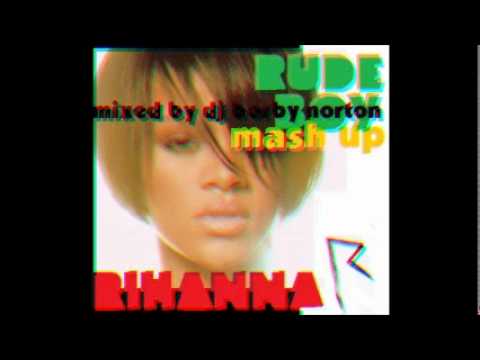 RUDE BOY vs GREED - DJ BORBY NORTON PRES. RIHANNA VS. LAURENT GARNIER