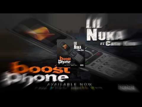 Lil Nuka Ft. Cash Kidd "Boost Phone" Full Audio