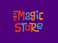 The Magic Store/WildBrain/Nickelodeon (2008/2010)