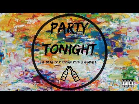 Party Tonight - Kedric Zeev x Gravital x Lil Deathx (Prod. 148Beats)