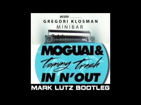 Moguai & Tommy Trash vs Gregori Klosman - In N' Minibar (Mark Lutz Bootleg)