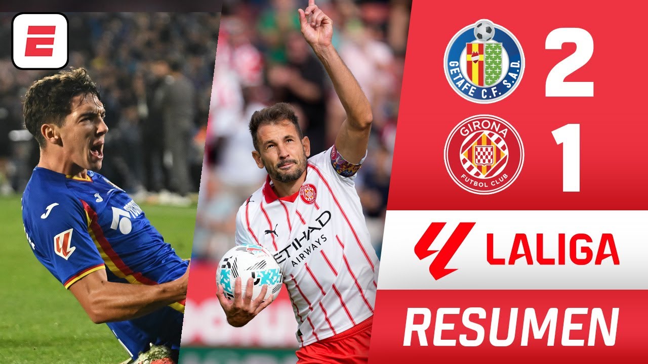 GETAFE SE IMPUSO 2-1 vs GIRONA que se mantiene en ÚLTIMA POSICIÓN de la tabla | La Liga | Resumen