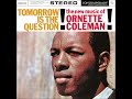 Ornette Coleman - Tomorrow Is The Question! (Full Album)