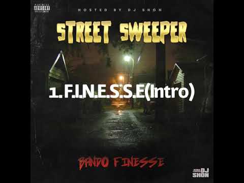 1. Bando Finesse- F.I.N.E.S.S.E. (Intro)