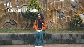 Download lagu Hal - L (cover) by Lia Praba mp3 Download lagu Hal - L (cover) by Lia Praba mp3