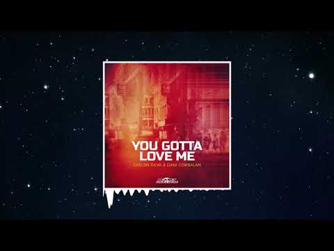 Geo Da Silva x Dani Corbalan - You Gotta Love Me (Extended Mix)