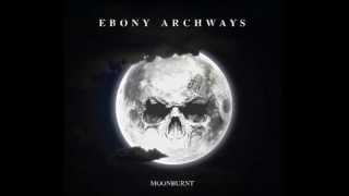 EBONY ARCHWAYS - Blood [Official]