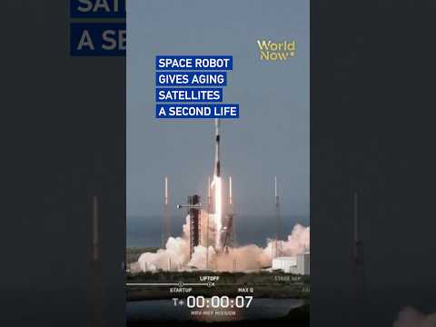 Space robot gives aging satellites a second life #worldnow