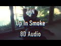 Rin - Up In Smoke - 8D Sound Rin - Up In Smoke - 8D Sound