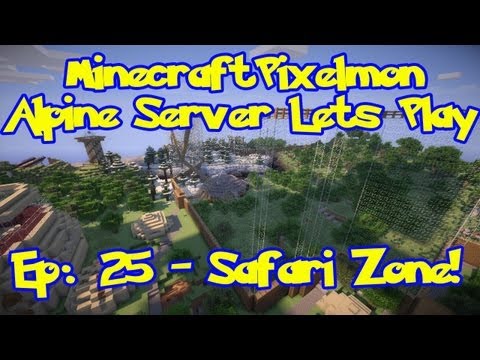 Pixelmon (Pokemon Mod) Server Lets Play - Episode 25, The Safari Zone!