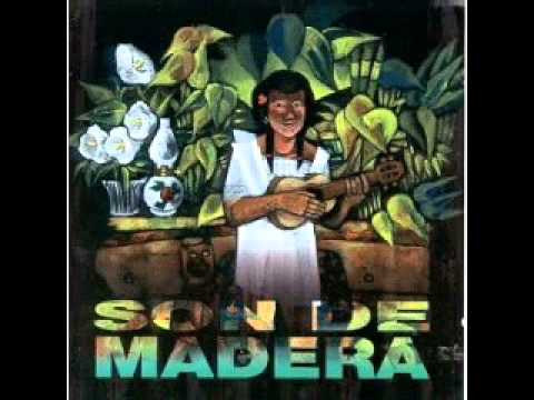 Son De Madera - La Morena