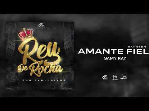 Samy Ray - Amante Fiel (Audio Original)