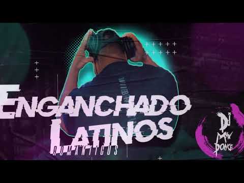Enganchado Cachengue Latinos Romanticos ✘ Dj Max Ponce #1