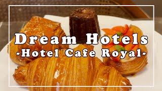 Dream Hotels -Hotel Cafe Royal @ London-