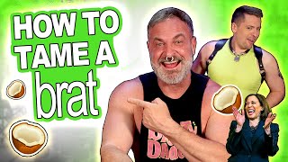 How Do You Tame a Brat! 🔥 Ethics & Best Practices for #BratSummer