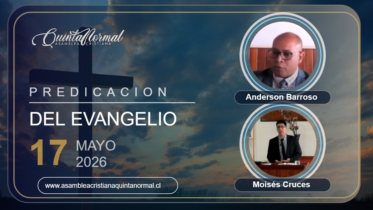 Miniatura de Predicación del Evangelio 17/05/2026 | Anderson Barroso – Moisés Cruces