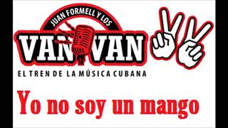 Los Van Van - Yo no soy un mango (2018)