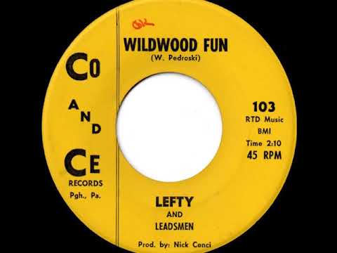 Lefty And Leadsmen - Wildwood Fun