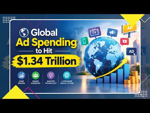 Global Ad Spending to Hit $1.34 Trillion