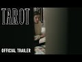 TAROT - Official Trailer