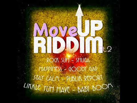 Move Up Riddim Mix (Full) (PART 2) Feat. Shuga, Gappy Ranks, Publik Report, Raymond Wright (Feb 2022