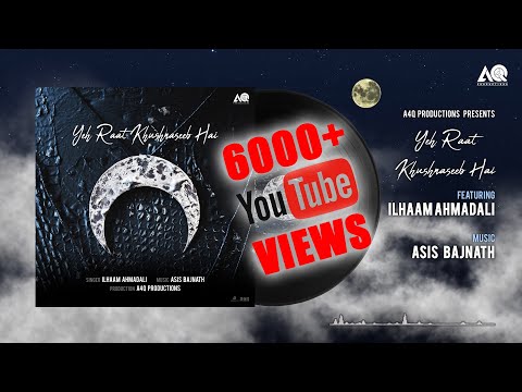 Yeh Raat Khushnaseeb Hai (with subtitles) - Ilhaam Ahmadali