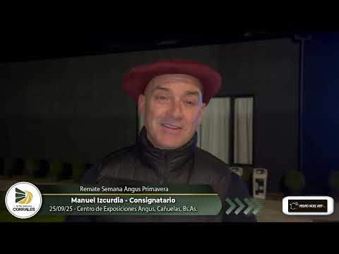 25-09-25 - Manuel Izcurdia - Consignatario - Remate Semana Angus Primavera - Cañuelas, Bs.As.
