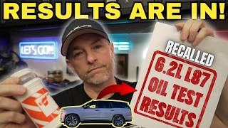 Our 'RECALLED L87' Escalade Oil Analysis Is In… And I Didn’t Expect This