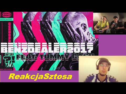 ReakcjaSztosa: Quebonafide ft. Tommy Cash - BENZDEALER2017 黄道 // 2. xd