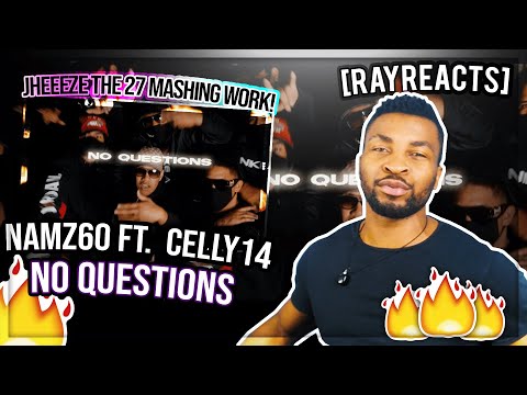 Namz60 - No Questions Ft  Celly14 ||💥 LESSGOOO!!💥 - [RAYREACTS]